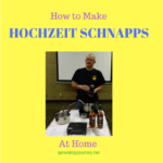 How to make Hockzeit Schnapps