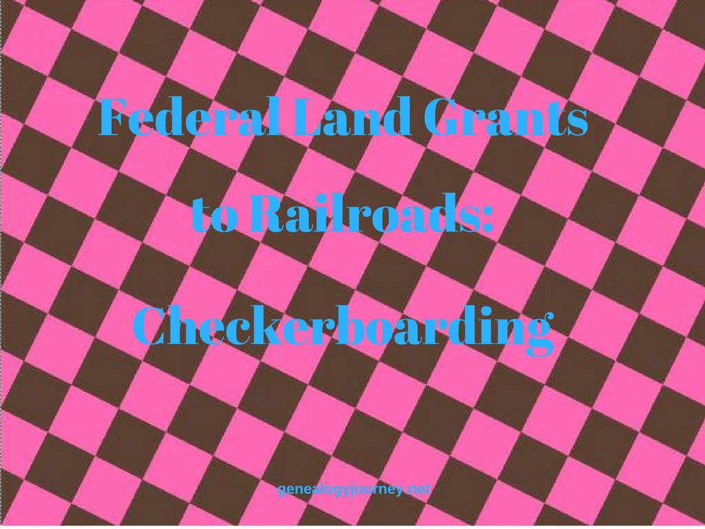 federal land grants checkerboarding