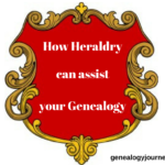Heraldry can assist your genealogy