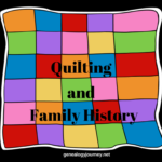 Quilting and Family History